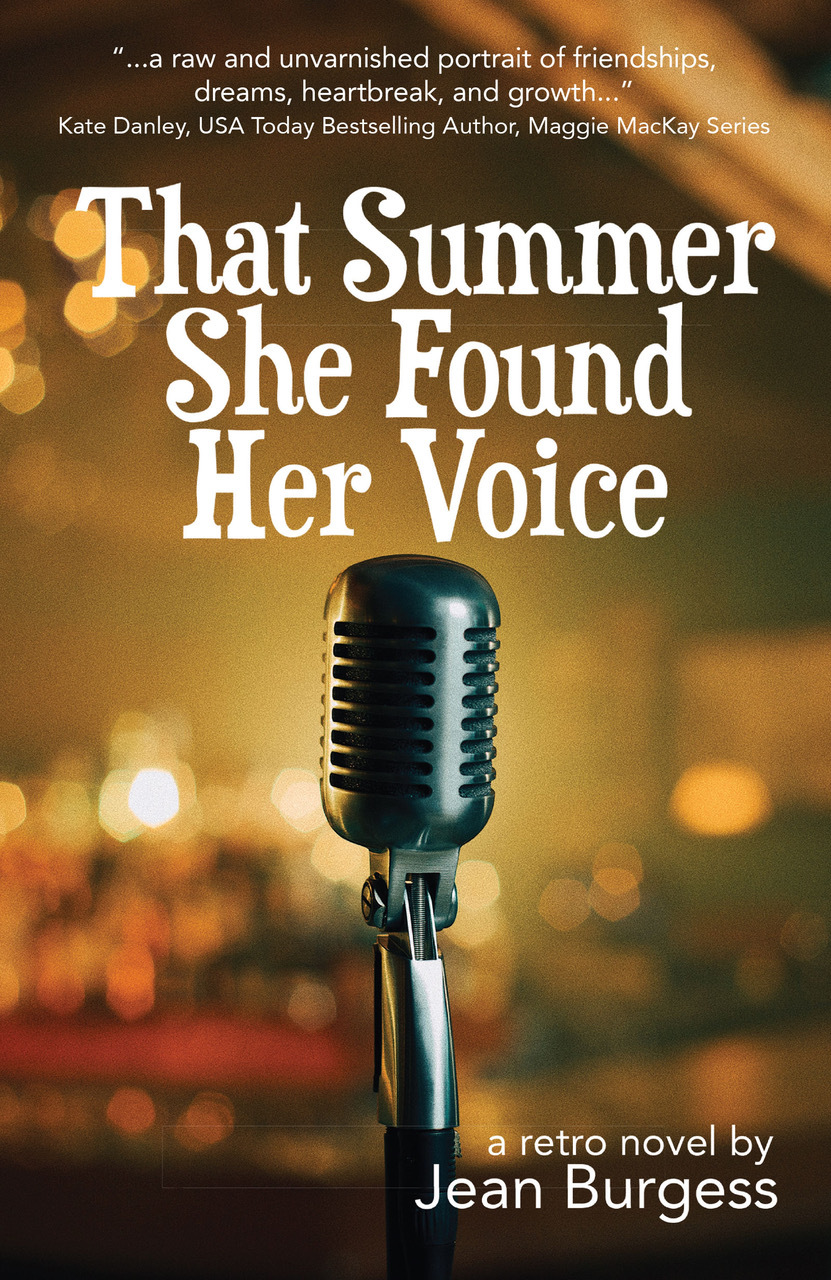 That Summer She Found Her Voice: A Retro Novel